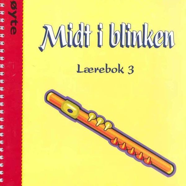 Hovedbilde MIDT I BLINKEN Fløyte Bok 3